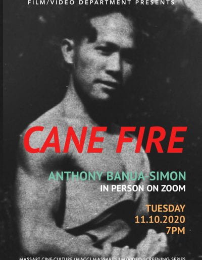 MassArt Ciné Culture Screening Series | Fall 2020 | Anthony Banua-Simon | Cane Fire